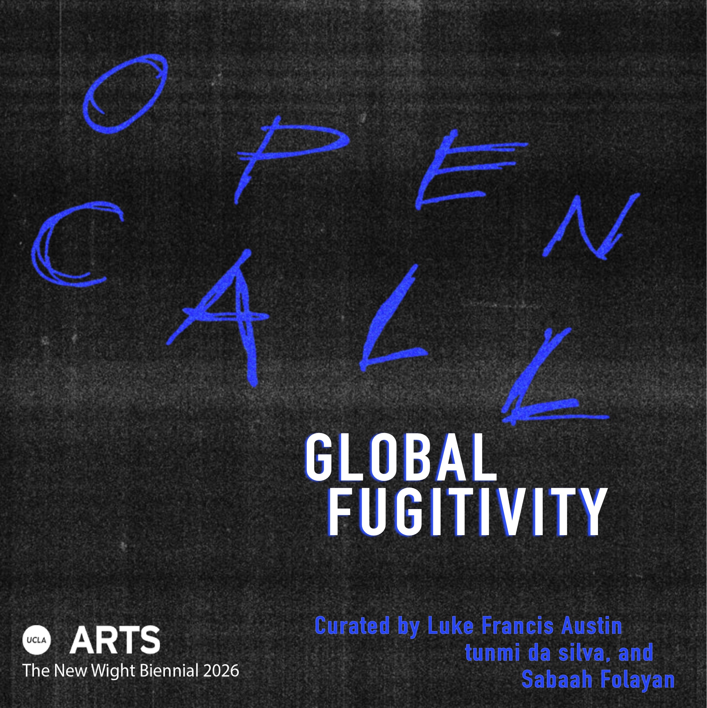 [Open Call] <i>Global Fugitivity</i>: UCLA New Wight International Biennial Exhibition 2026